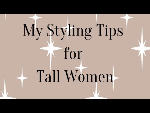 Styling Tips for Tall Women