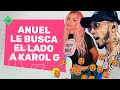 Anuel AA Le Está Buscando El Lado A Karol G [Bebecita] | Casos Y Cosas