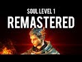 How to be OP and SL1 Dark Souls Remastered