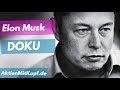 Elon Musk - Erfinder, Unternehmer, Multimilliardär - Doku Deutsch