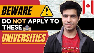Do not apply to these universities in Canada