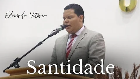 Santidade | Eduardo Vitrio