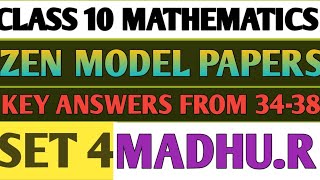 CLASS 10TH MATHEMATICS ZEN MODEL PAPER KEY ANSWERS FROM 34 TO 38 SET 4