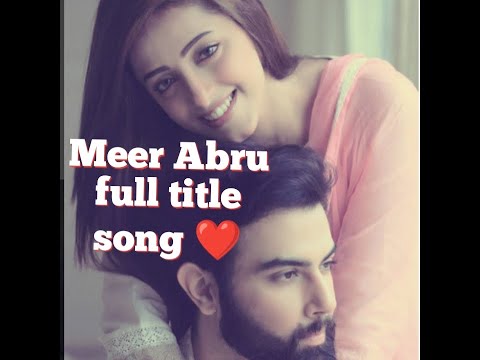 Meer Abru full title song OSTmeer abru ostmeer abru songnoorsanammeerabruNoor Hossan