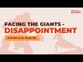 Facing Giants - Disappointment