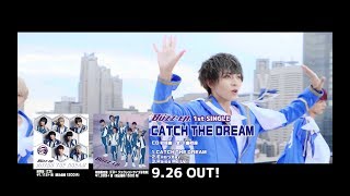 BUZZ-ER. New single CATCH THE DREAMティザー映像 (2018.9.26 Release!!)