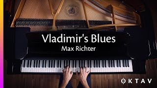 Max Richter - Vladimir's Blues (Piano Solo + Sheet Music)