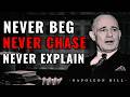 NEVER Chase, NEVER Beg, NEVER Explain – YOUR SILENCE BECOME YOUR SUPERPOWER | Napoleon Hill Speech