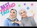 BEST FRIEND TAG with Omaya Zein