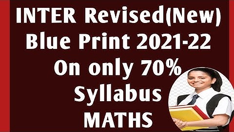 ap inter new syllabtus 2021|ap inter maths new blue Print 2021|inter revised blue print 2021 maths