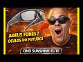 ESSE ÓCULOS COM BLUETOOTH VAI SUBSTITUIR SEUS FONES?😳(OHO SUNSHINE ELITE). Geek554