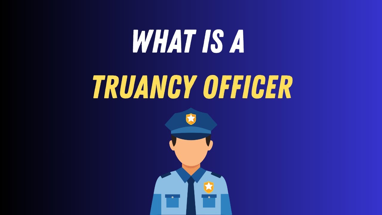 What is a truancy officer