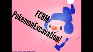 FCBM: PokemonExcavation (Amazing!!!)