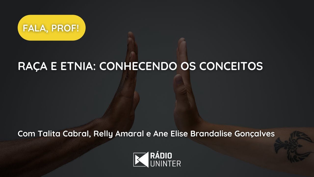 Fala Prof! | Raça e etnia: conhecendo os conceitos