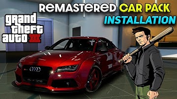 How to install HD Remastered Car Pack in GTA 3