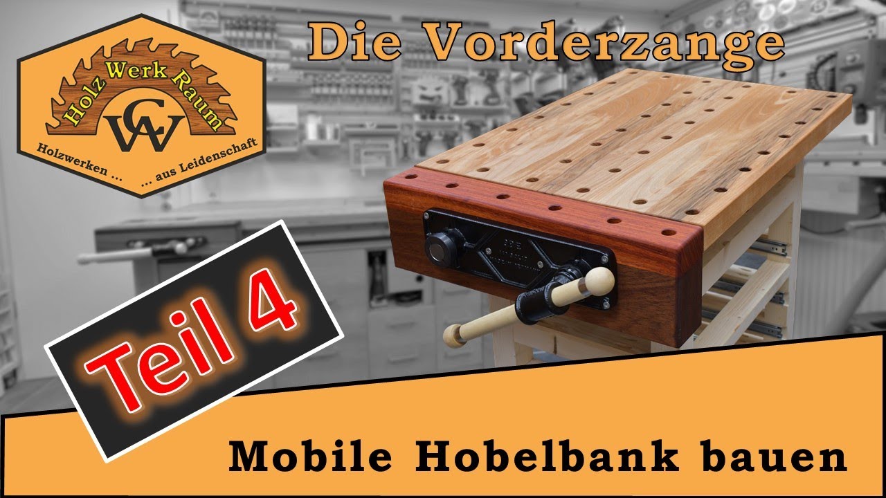 mobile kleine Hobelbank – Teil 4 │ Die Vorderzange 