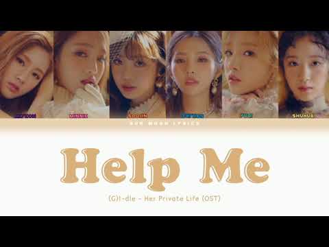 (G)I-DLE | "HELP ME" - HER PRIVATE LIFE OST (TRADUÇÃO) - COLOR CODED (HAN/ENG/PTBR)