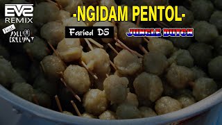 Ngidam Pentol || Jungle Dutch 2k21 [Axllio Brilliant ft. EVS UHA Bootleg]