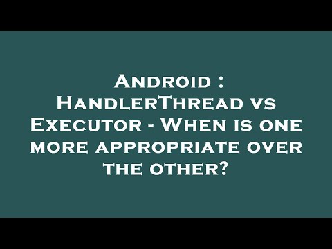 Android : HandlerThread