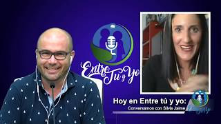 Entre tu y yo EP10 con Silvia Jaime