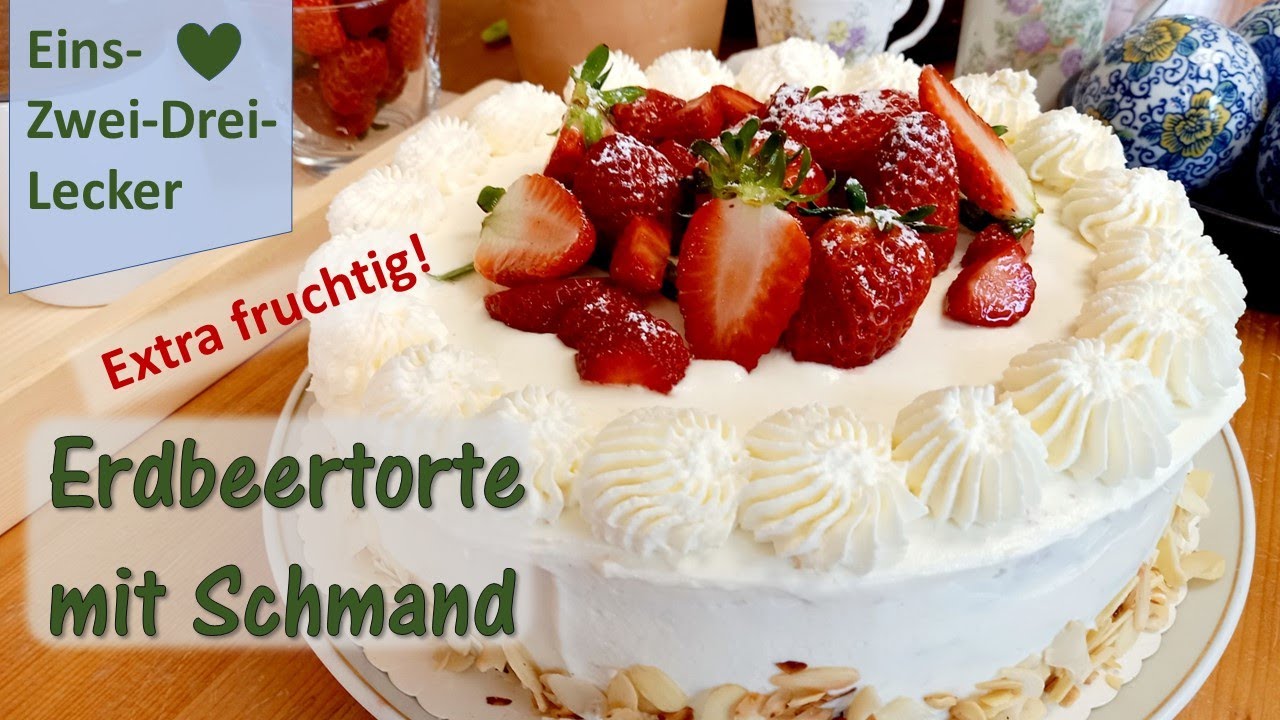 Extra fruchtige Erdbeer Torte mit Schmand, auch zum Muttertag! ❤ Rezepte aus Bayern ❤