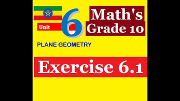 Mathematics Grade 10 Unit 6 Exercise 6.1@Girma21​