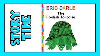 The foolish tortoise by Eric Carle - read aloud