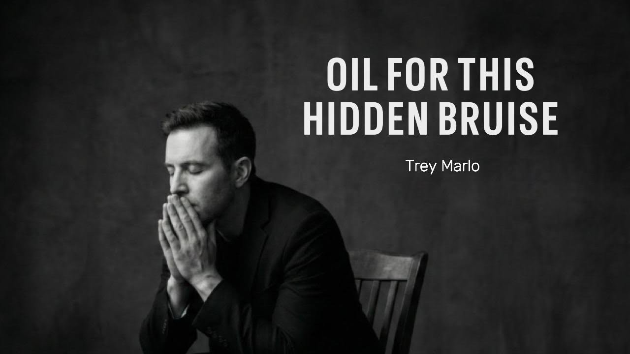 Powerful Worship Song — Oil for This Hidden Bruise