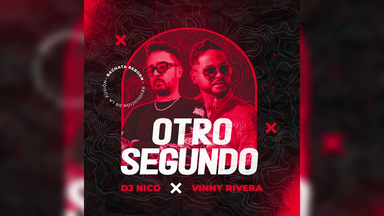 Watch Otro Segundo - Vinny Rivera x DJ Nico on YouTube Watch Otro Segundo - Vinny Rivera x DJ Nico on YouTube