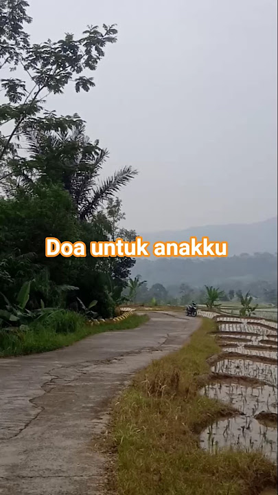 Doa untuk anakku #doadanharapan#doa#doaislam#motivasi#motivasihidup