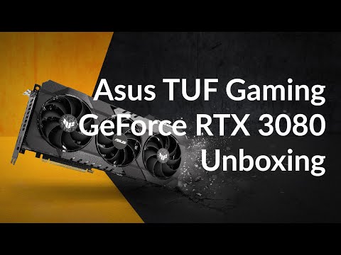 Asus TUF Gaming GeForce RTX 3080 graphics card unboxing and first impressions