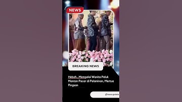 Heboh...Mempelai Wanita Peluk Mantan Pacar di Pelaminan, Mertua Pingsan#shorts