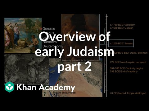 Overview Of Early Judaism Part 2 | World History | Khan Academy