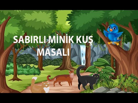 Sabırlı Minik Kuş - seslimasal#masaldinle#değerlereğitimi