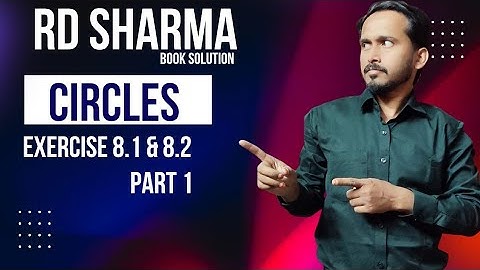 LIVE 🔴 Class 10 Maths | RD Sharma Chapter 8 Circles | Part 1 | Ex 8.1 & 8.2 | Complete Solutions