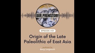 31. Origin of the Late Paleolithic of East Asia