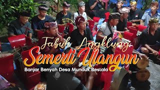 Tabuh Angklung Semerti Ulangun  || Banjar Benyah Desa Munduk Bestala