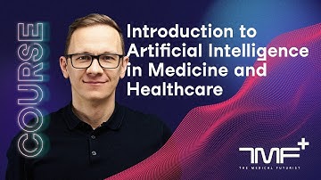 Inleiding tot AI in de geneeskunde en gezondheidszorg - de nieuwe cursus van The Medical Futurist