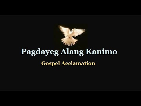 Pagdayeg alang kanimo - Gospel acclamation, catholic mass song - YouTube
