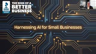 BBB Webinar Recording: AI Advantage: How Small Businesses Can Work Smarter, Not Harder