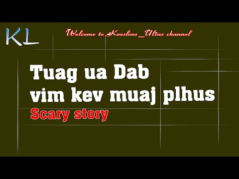 Tuag ua DAB vim kev muaj plhus  6/10/2021