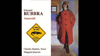 Edmund Rubbra - Amoretti for voice and string quartet, Op. 43