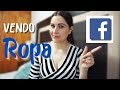 VENDER ROPA USADA en FACEBOOK CONVIENE?|Mi EXPERIENCIA| 💙YOSOYMARIA