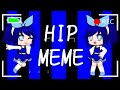 Hip meme  remake  gacha club  30 subs special