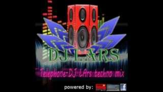 Telephone techno remix-DJ Lars [LARAY SOUNDS]