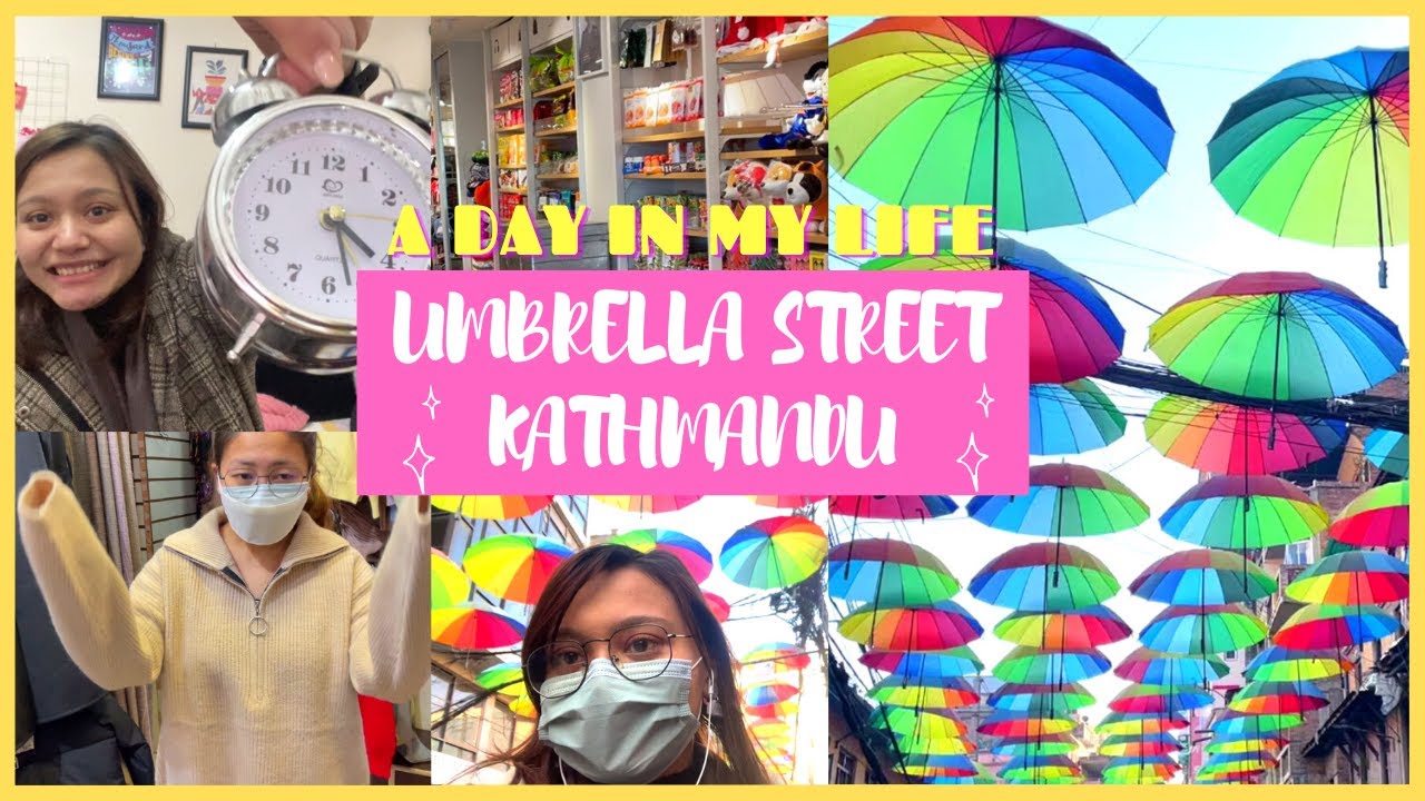 UMBRELLA STREET KATHMANDU Shopping , Meeting friend, Work YouTube