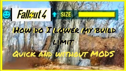 Fallout 4 - HOW DO I LOWER MY  SETTLEMENT BUILD LIMIT  QUICK AND  WITHOUT MODS OR CREATION CLUB