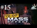 Mass Effect "Co-op" Part 15 - "Going 5 Rounds with a Krogan"