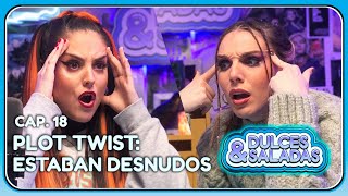 Inés Hernand y Andrea Compton se saltan el guion | #DulcesySaladas Cap.18