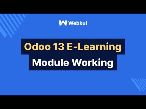 Odoo 13 E Learning Module Walkthrough Video